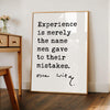 Experience is merely the name men gave to their mistakes.,  Oscar Wilde Quote,  The Picture of Dorian Gray,  Typography Art Print (1890)