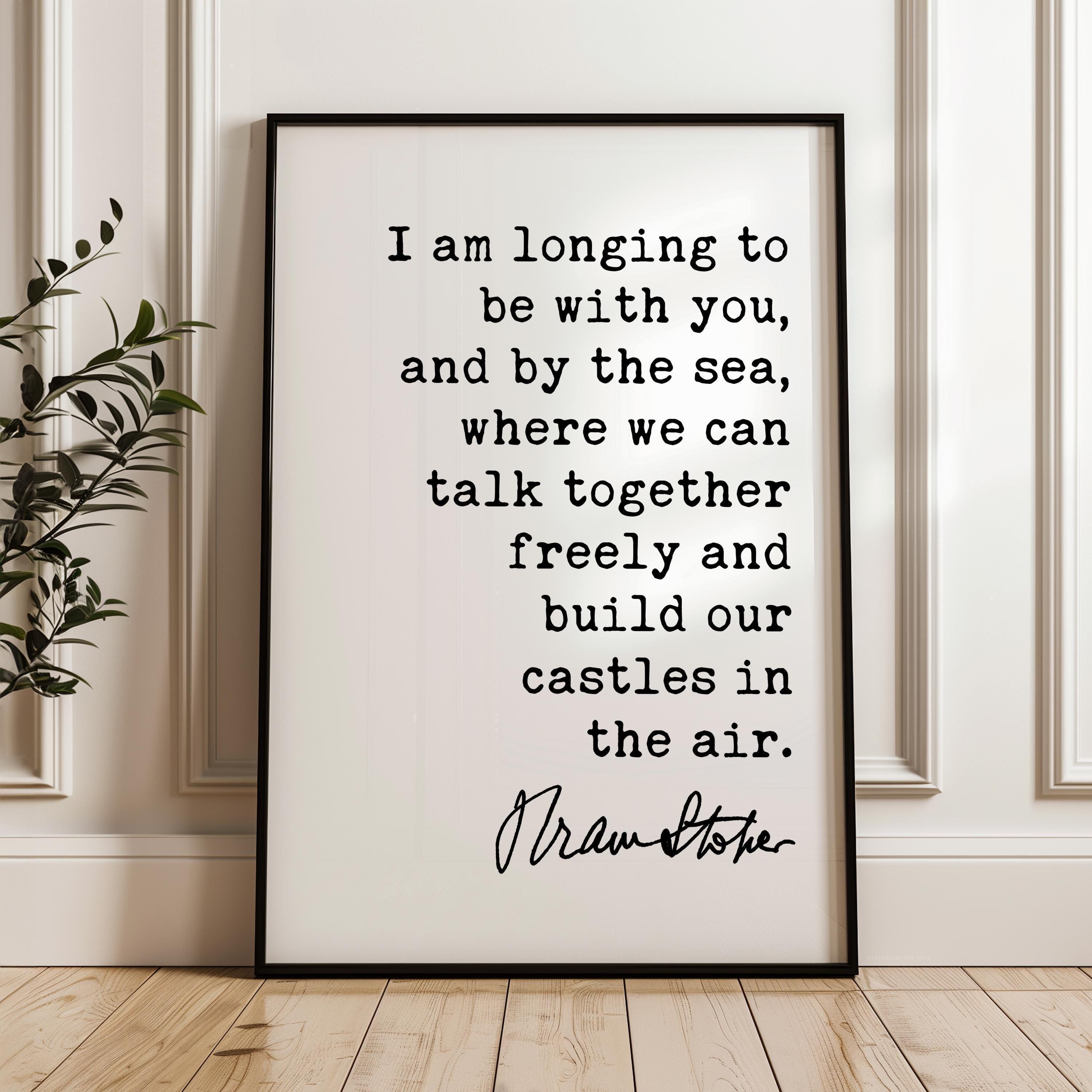Bram Stoker Dracula Quote Print,  I Am Longing to Be With You Typography Wall Art,  Romantic Literary Home Décor