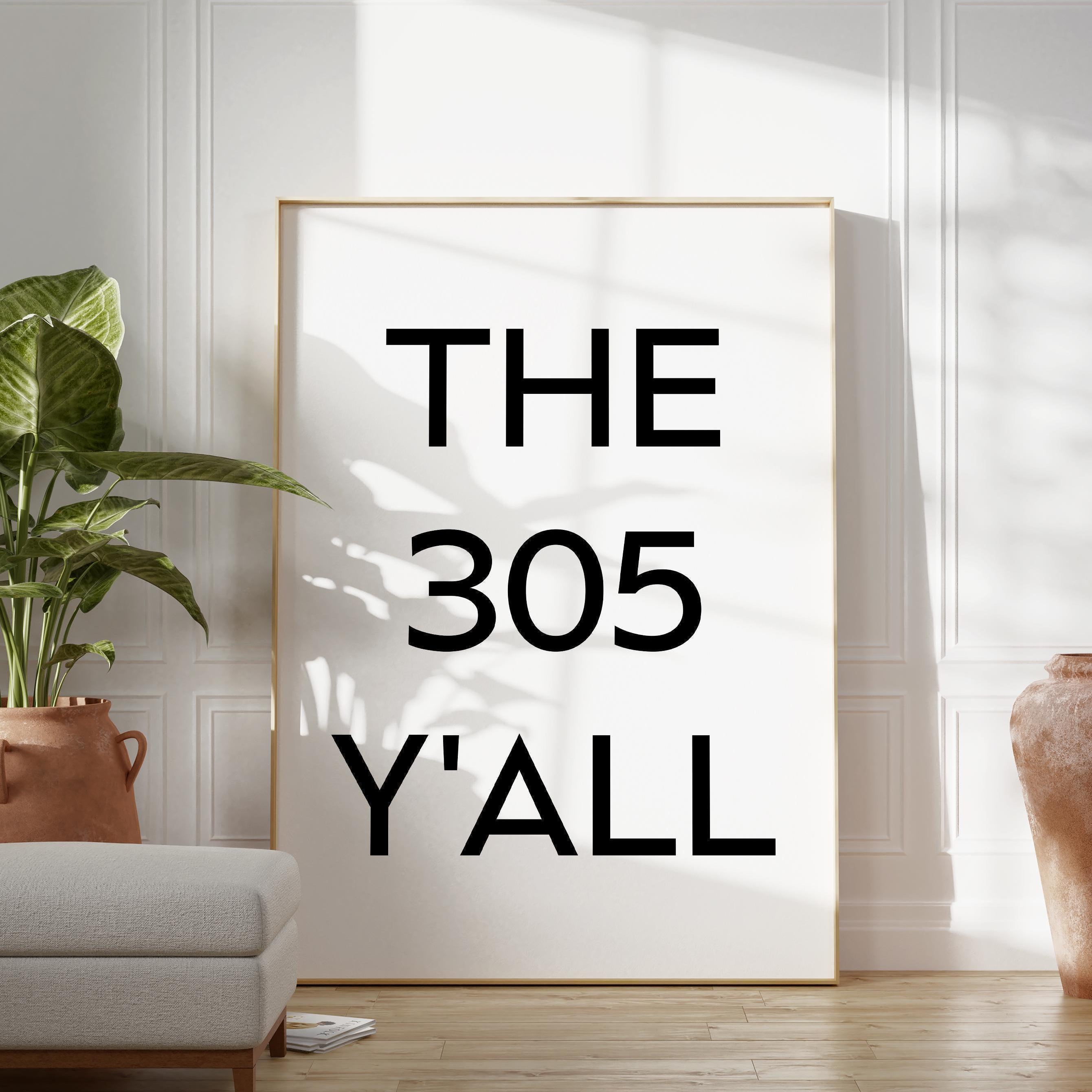 The 305 Y'all Minimalist Art Print,  Miami, Florida,  Original Area Code,  History,  Culture