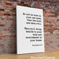 Proverbs 3:7•8  Do Not Be Wise In Your Own Eyes Fear The Lord and Shun Evil Art Print - Faith Quotes - Religious Scripture - Bible Verse Art