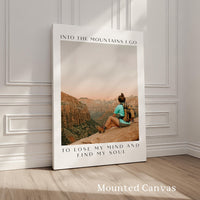 Personalized Nature Photo,  Custom Hiking “Into the Mountains I Go”  - Typography Wall Art
