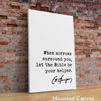 Charles Spurgeon Quote,  When sorrows surround you, let the Bible be your helper. Art Print - Christian - Family - Traditional - Grief