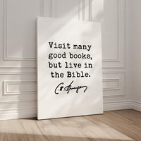 Visit many good books, but live in the Bible. Charles Spurgeon Quote,  Canvas Art Print,  Christian,  Religion,  Spiritual,  Faith