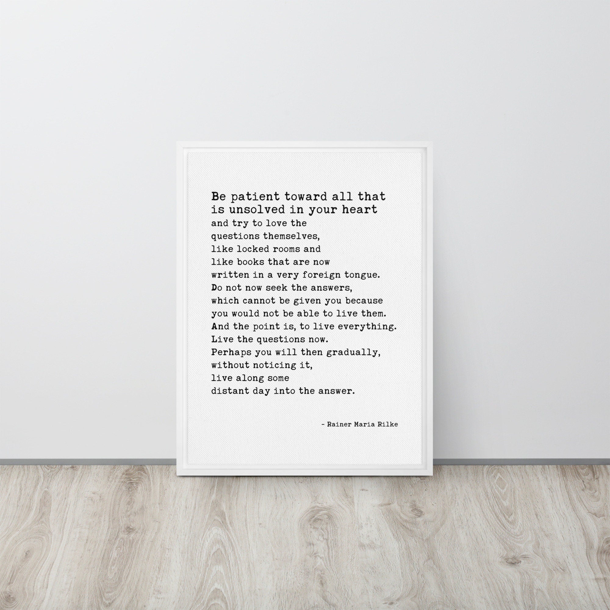 Rainer Maria Rilke Quote,  Be patient toward all that is unsolved in your heart ... Framed Canvas Art Print - Inspiration - Poetry