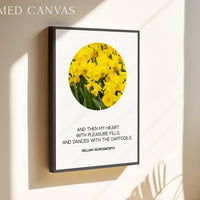 And Then My Heart With Pleasure Fills,  William Wordsworth Quote,  Daffodils Typography Art Print