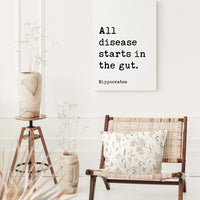 All disease starts in the gut. Hippocrates Quote. Low Profile Mounted Canvas Typography Art Print