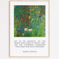 Marcel Proust Quote,  Let us be grateful to the people who make us happy ...  -  Typography Art with Farm Garden Sunflowers (1919)