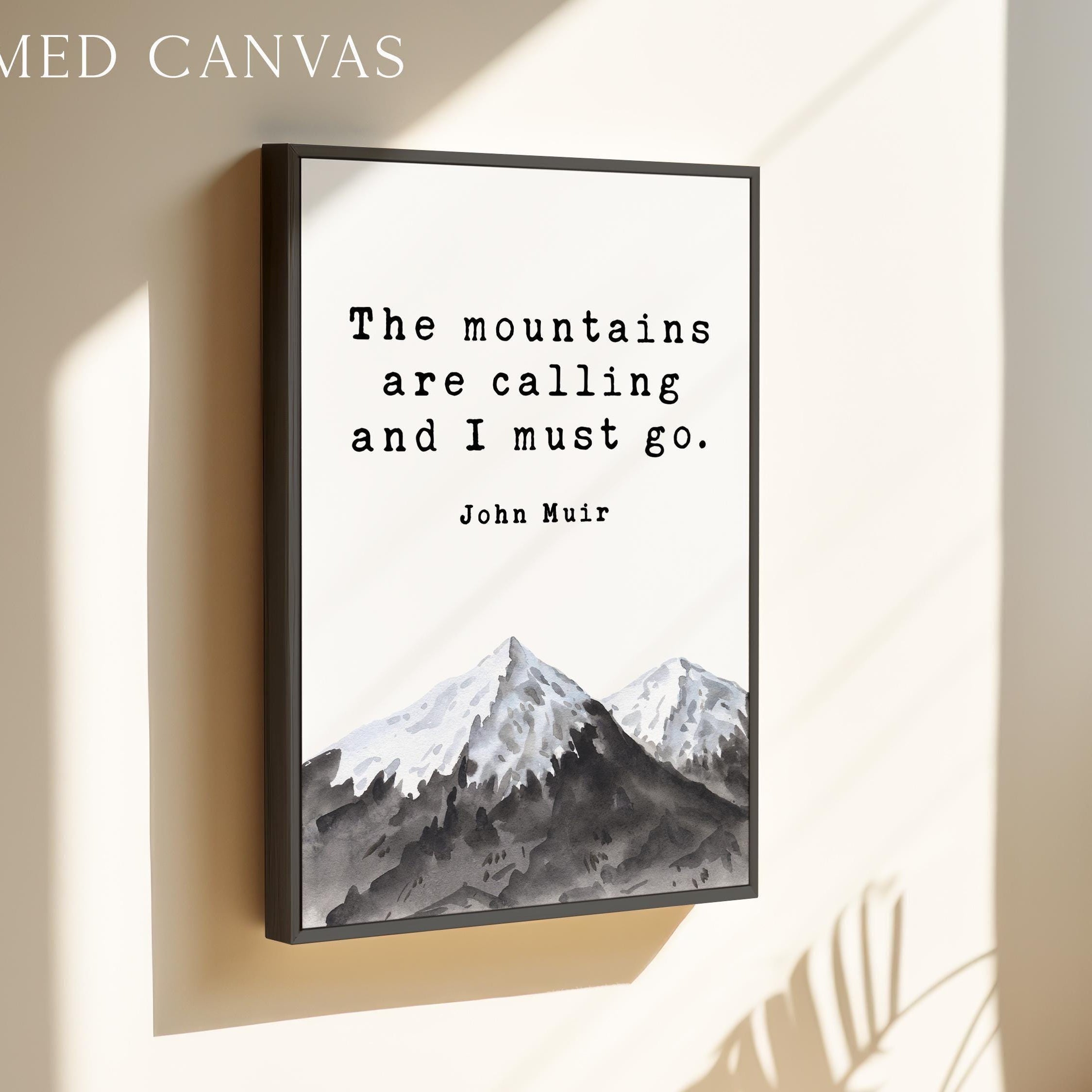 The Mountains Are Calling Print, John Muir Quote Wall Art, Nature Lover Decor