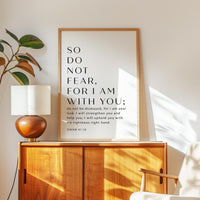 Isaiah 41:10 Bible Verse Print, Christian Wall Art, Do Not Fear Scripture