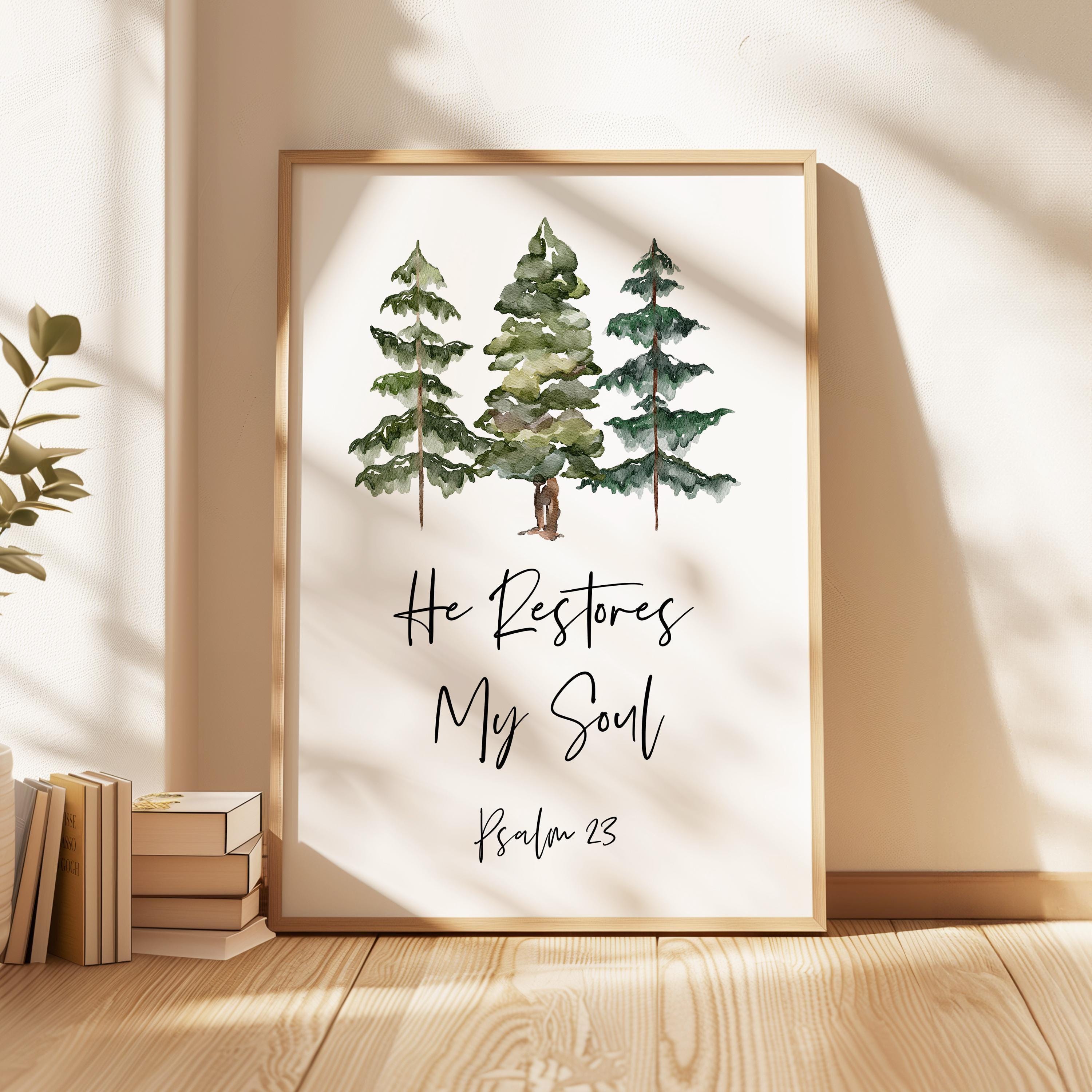 He Restores My Soul,  Psalm 23,  Watercolor Trees,  Typography Art Print