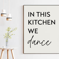 In This Kitchen We Dance Typography Art Print
