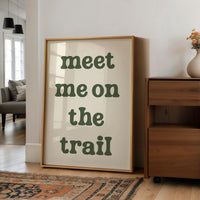 Meet Me on the Trail Wall Art,  Hiking Typography Print,  Outdoor Adventure Home Decor