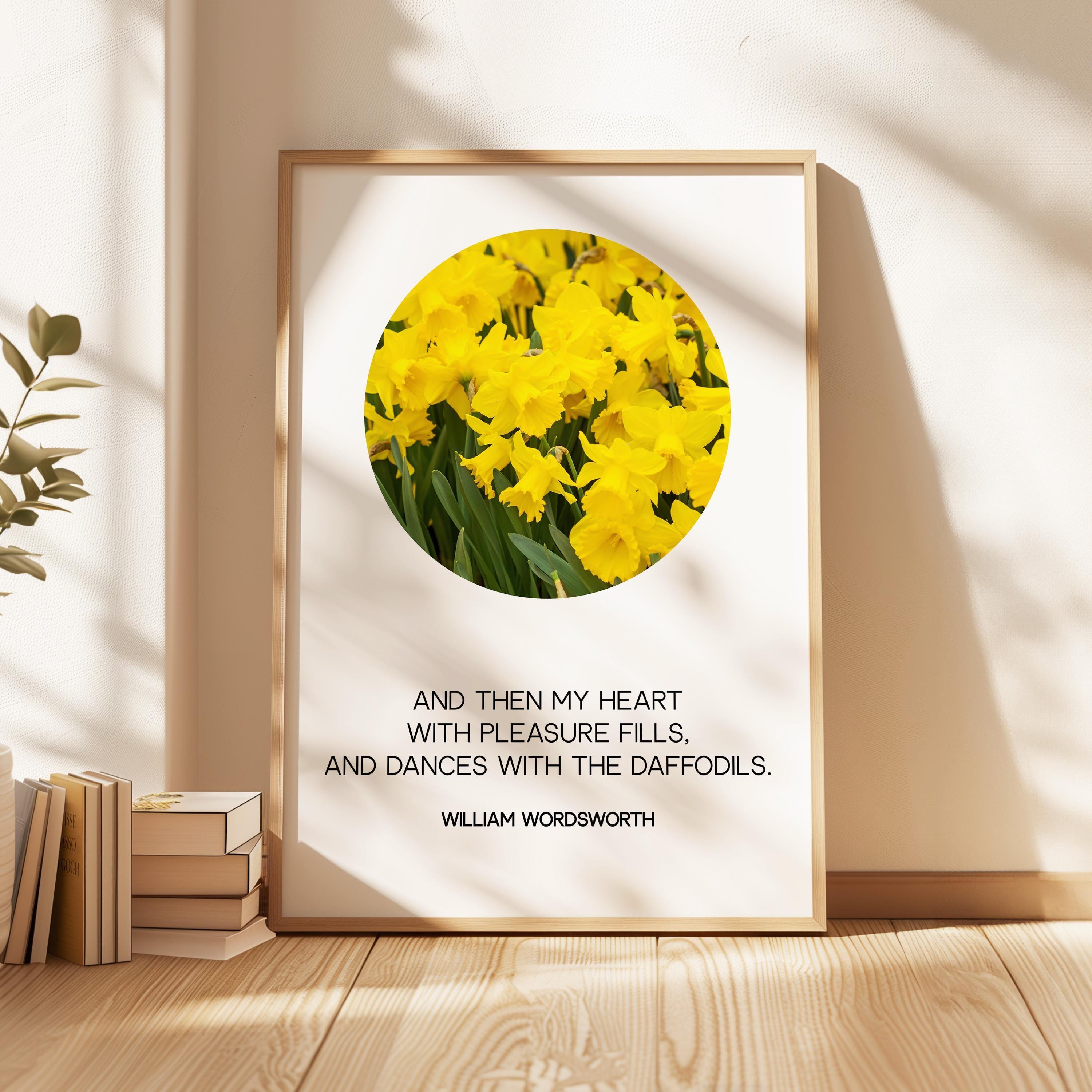 And Then My Heart With Pleasure Fills,  William Wordsworth Quote,  Daffodils Typography Art Print