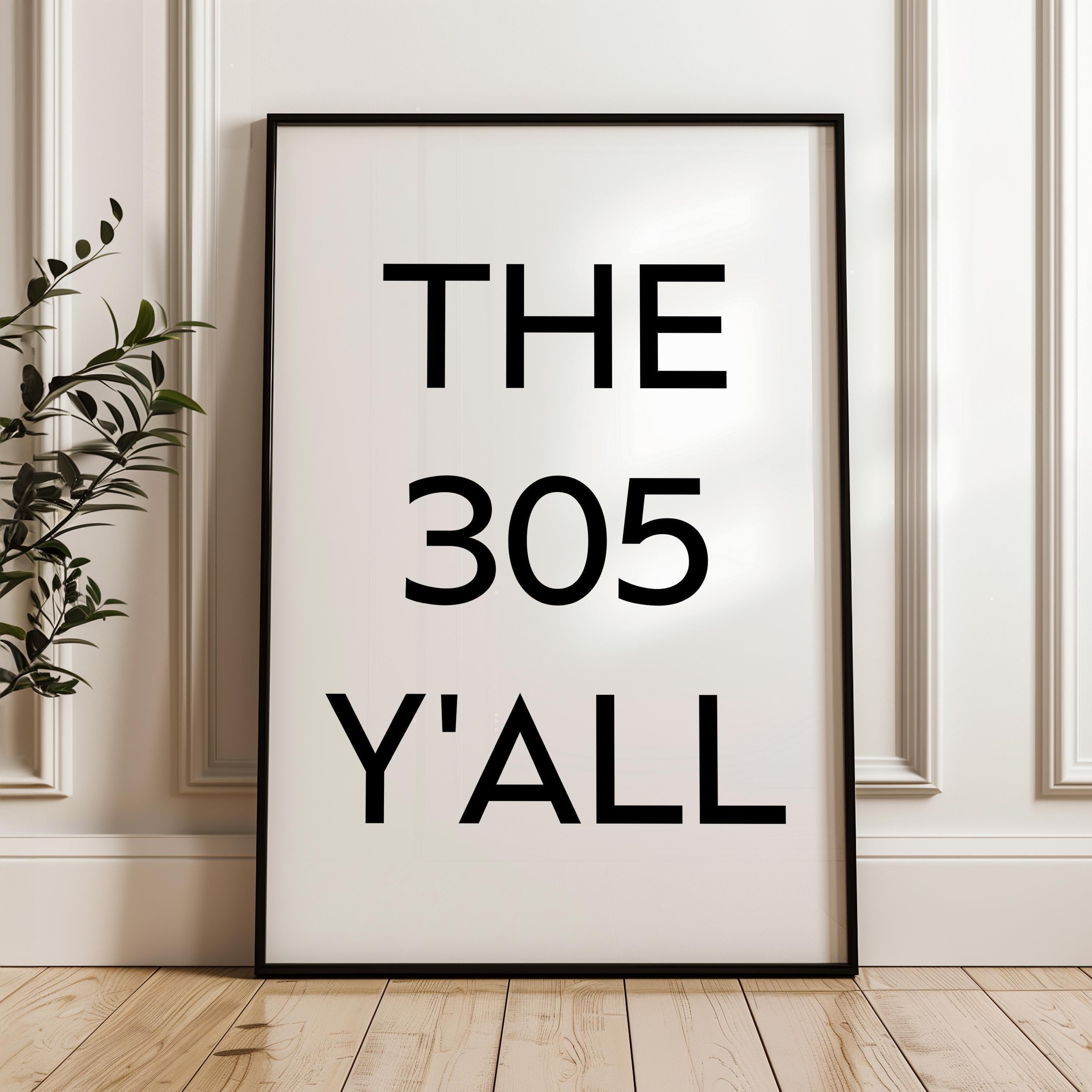 The 305 Y'all Minimalist Art Print,  Miami, Florida,  Original Area Code,  History,  Culture
