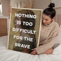 Nothing Is Too Difficult For The Brave Typography Art Print with Leonardo da Vinci's Profile of a Young Fiancée (1495),  Latin Quote