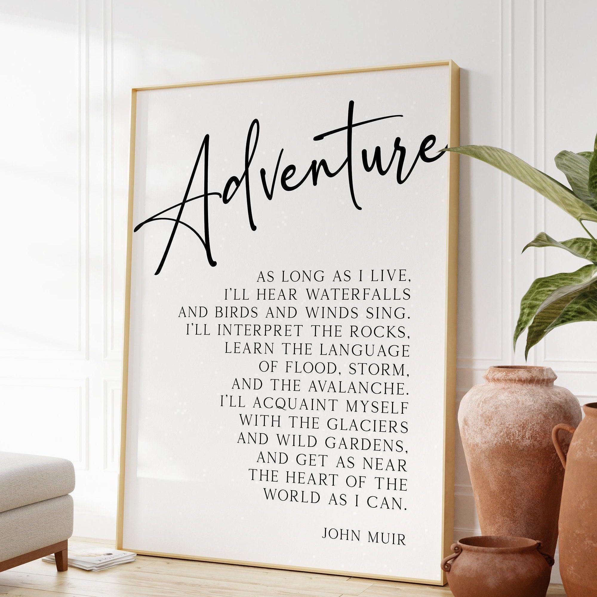 John Muir Quote,  As Long As I Live - Typography Wall Art - Adventure - Nature Lover - Gift - Conservationist - Environmentalist - Hiker