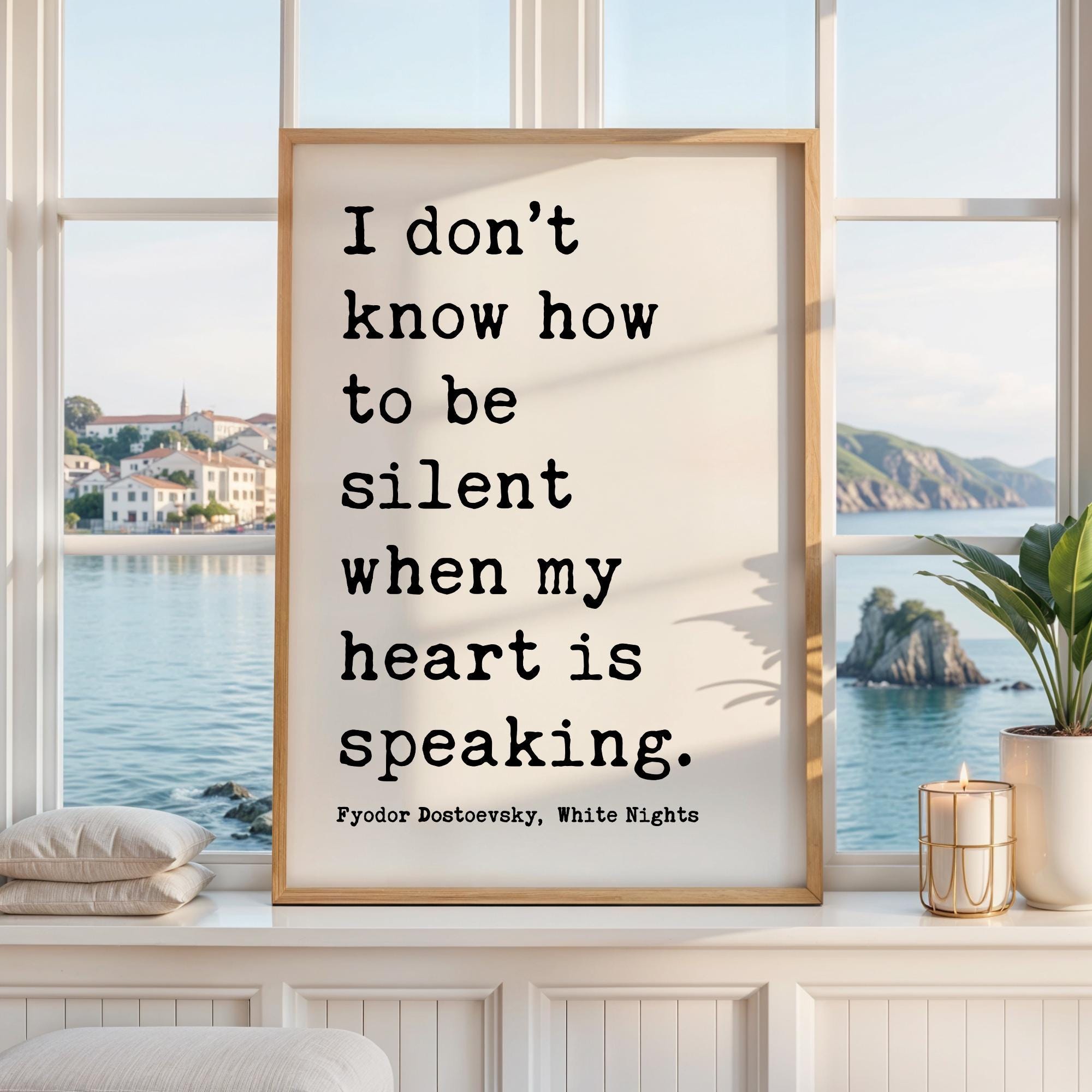 I Don't Know How To Be Silent... Typography Art Print • Fyodor Dostoevsky Quote • White Nights • Classic Literature