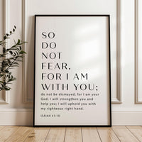 Isaiah 41:10 Bible Verse Print, Christian Wall Art, Do Not Fear Scripture