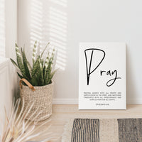 Ephesians 6:18 Praying always with all prayer & supplication in the Spirit,  Pray - Low Profile Mounted Canvas Typography Art Print