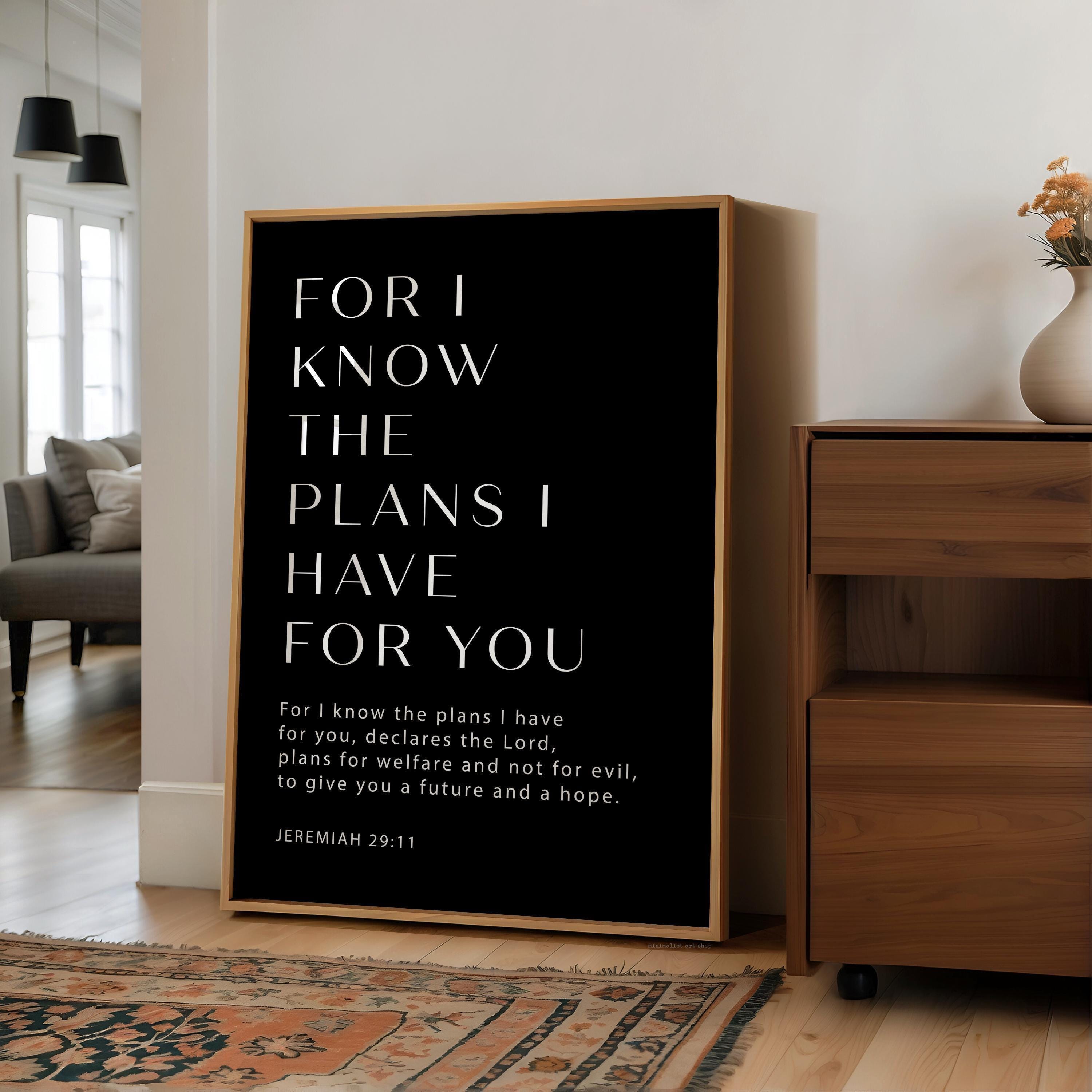 Jeremiah 29:11 Bible Verse Print, For I Know The Plans, Christian Wall Art