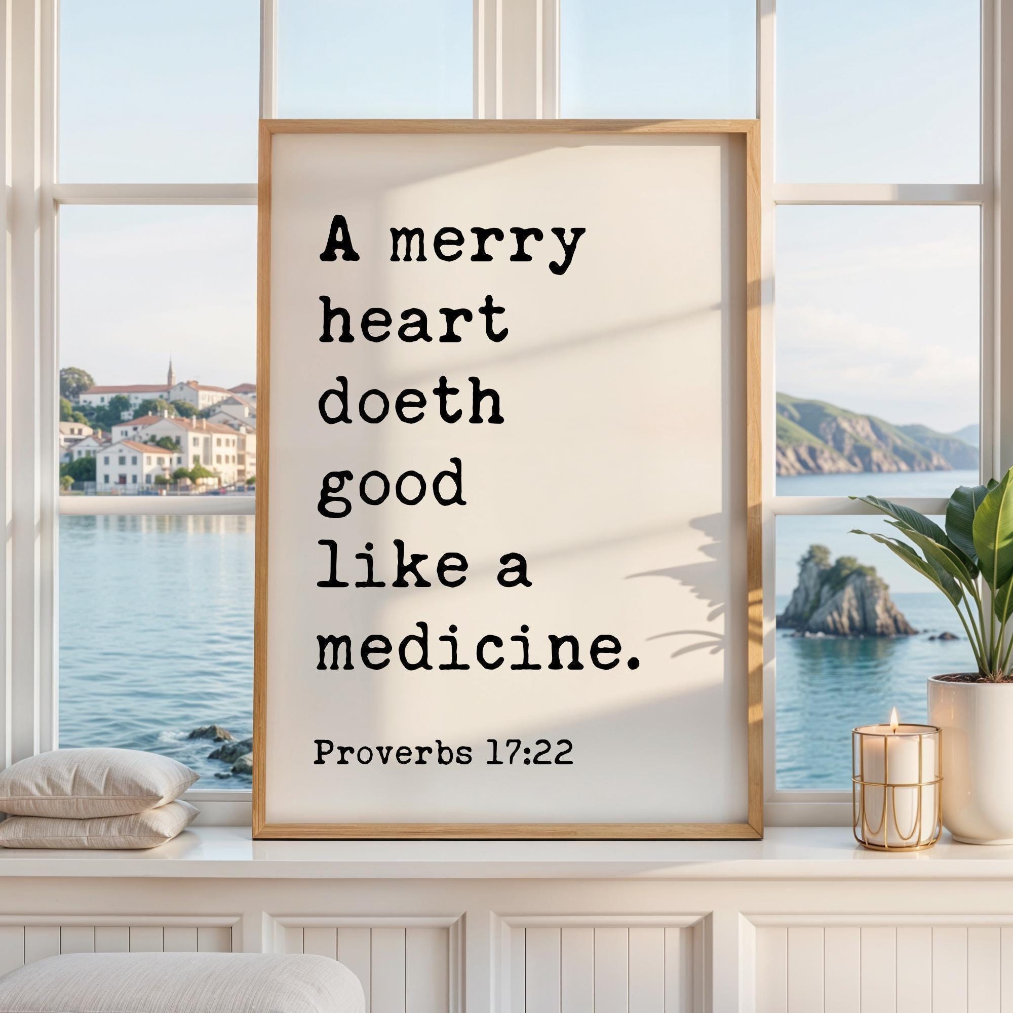 A Merry Heart Doeth Good,  Art Print,  Proverbs 17:22,  Inspirational Christian Gift