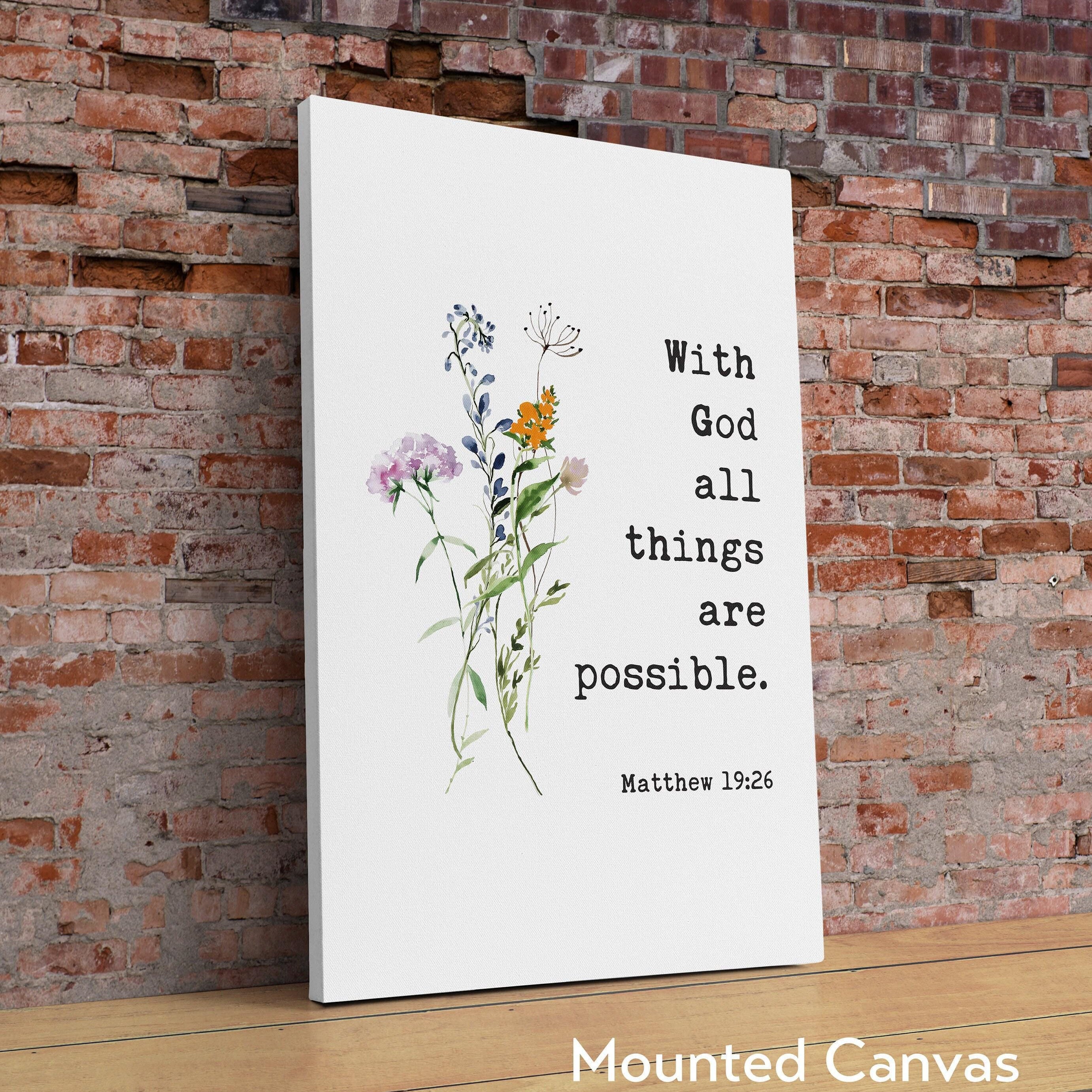 With God All Things Are Possible Matthew 19:26 Typography Art Print with Wildflowers, Scripture, Bible Verse
