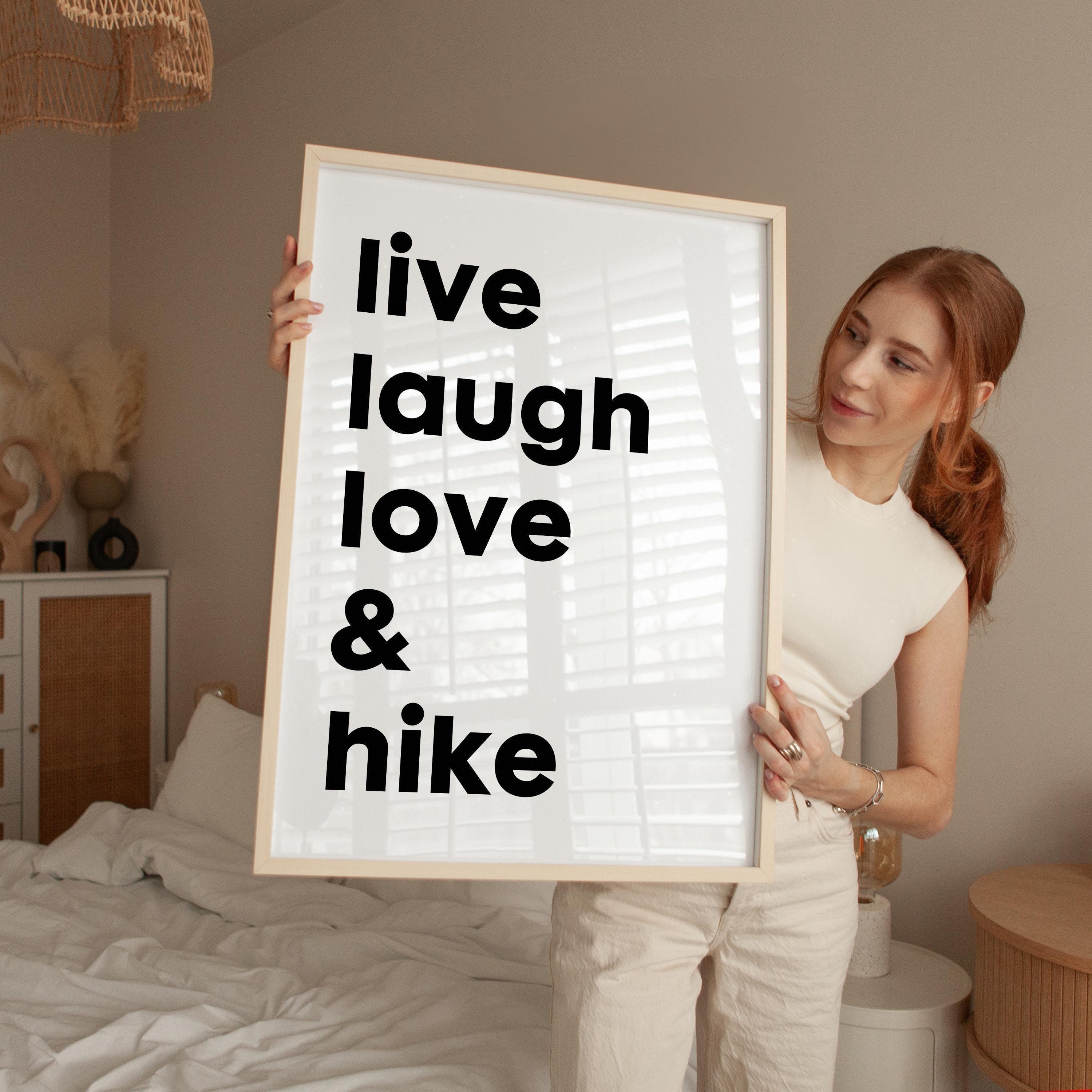Live Laugh Love & Hike Typography Art Print,  Backpacking,  Camping,  Nature Lover,  Gift Ideas