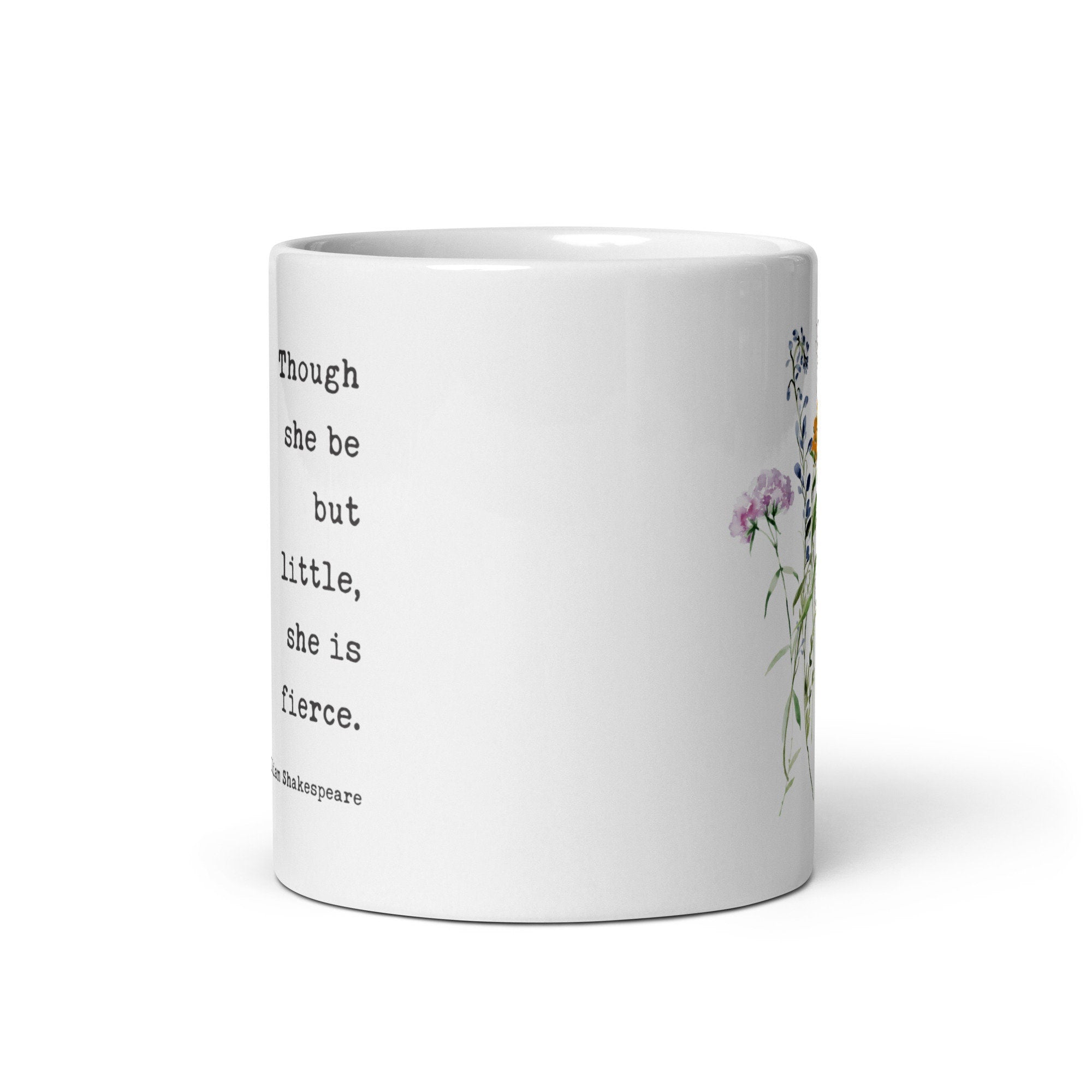 Though She Be But Little She Is Fierce Coffee Tea Mug