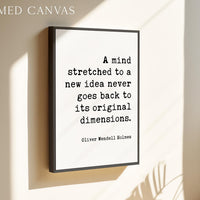A Mind Stretched to a New Idea Print, Oliver Wendell Holmes Quote Art, Inspirational, Graduation Gift
