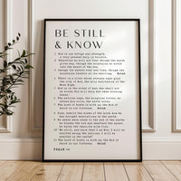 Be Still & Know • Be still, and know that I am God. • Psalm 46 1-11  • Typography Art Print