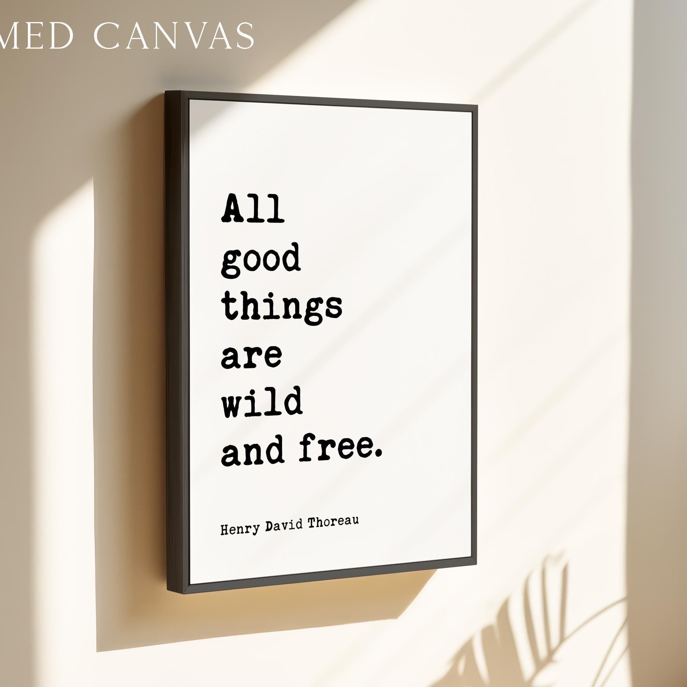 Henry David Thoreau Quote Print, Inspirational All Good Things Wall Art, Nature Lover Decor