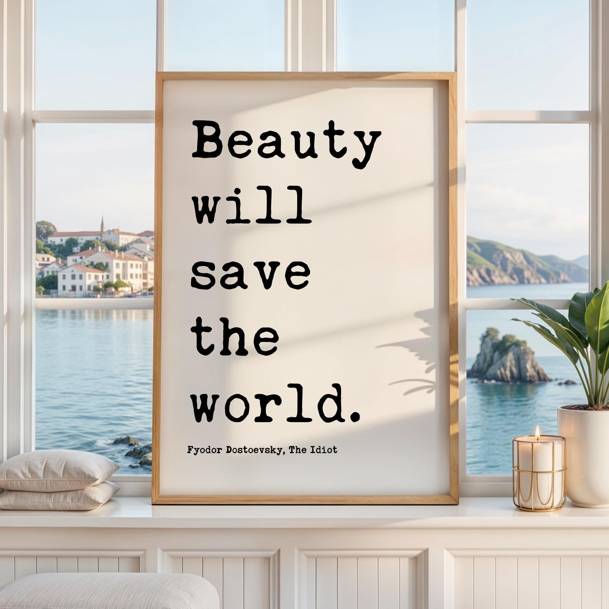 Beauty Will Save the World,  Dostoevsky Quote - Typography Art Print