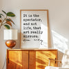 It is the spectator, and not life, that art really mirrors.,  Oscar Wilde Quote,  The Picture of Dorian Gray,  Typography Art Print (1891)