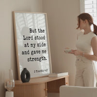 2 Timothy 4:17,  But the Lord stood at my side and gave me strength. Typography Art Print,  Scripture,  Christian,  Bible Verse