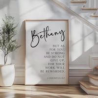 Personalized Verse Print, Be Strong and Do Not Give Up,  2 Chronicles 15:7 Scripture Gift