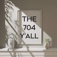 The 704 Y'all Minimalist Art Print,  Charlotte, North Carolina,  Original Area Code,  History,  Culture