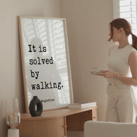 It Is Solved By Walking. Saint Augustine Quote Typography Art Print