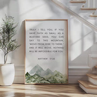Matthew 17:20 Faith as Small as a Mustard Seed Art Print with Watercolor Mountains,  Religious Scripture - Bible Verse