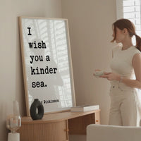 I wish you a kinder sea. • Emily Dickinson Quote • Typography Art Print