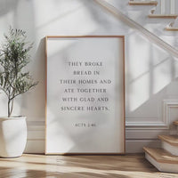 Acts 2:46,  They Broke Bread in Their Homes Print,   Biblical Wall Art Typography Christian Home & Kitchen Décor