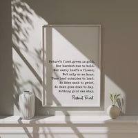 Nothing Gold Can Stay • Robert Frost Poem • Typography Art Print • Nature’s first green is gold, Her hardest hue to hold. • (1923)
