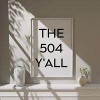 The 504 Y'all Minimalist Art Print,  New Orleans, Louisiana,  NOLA,  Original Area Code,   History,  Culture