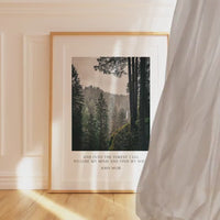 John Muir Quote,  And into the forest I go, to lose my mind and find my soul. Art Print - Oregon Evergreen Forest - Silver Falls State Park