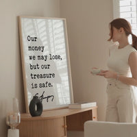 Our money we may lose, but our treasure is safe. Charles Spurgeon Quote Typography Art Print
