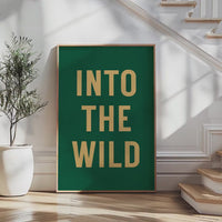Into the Wild Print, Adventure Hiking Decor, Outdoor Typography, Nature Lover Gift, Cabin Wall Art