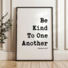 Be Kind To One Another Ephesians 4:32 Typography Art Print