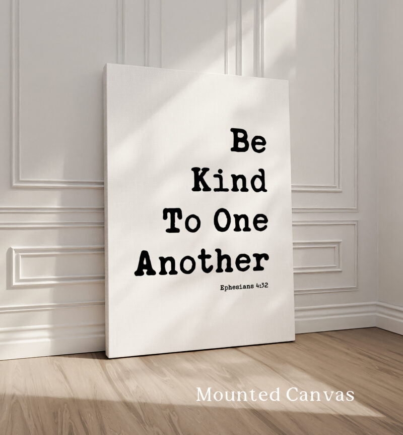 Be Kind To One Another Ephesians 4:32 Typography Art Print - Image 2