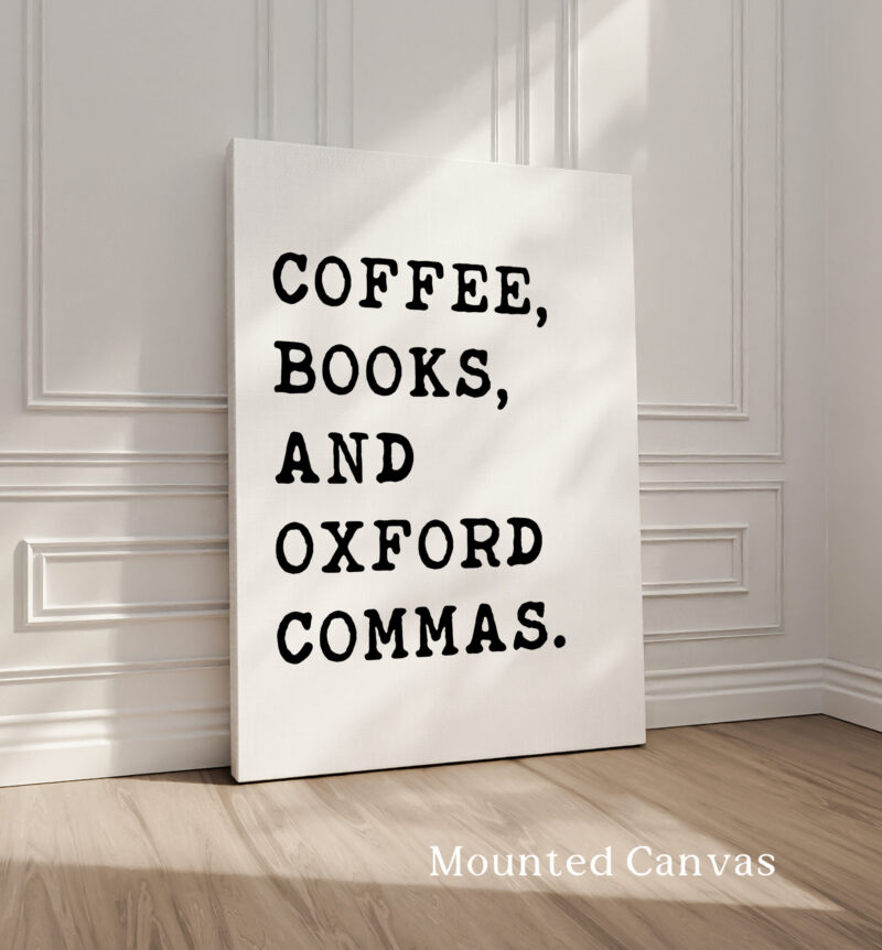 Coffee, Books, and Oxford Commas Typography Art Print - Image 2