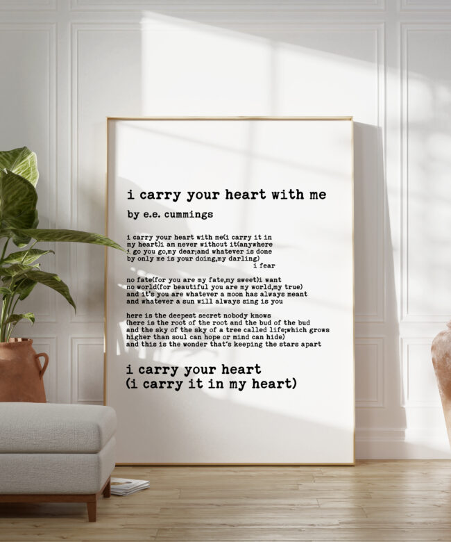 I Carry Your Heart(I Carry It In My Heart) - E.E. Cummings Poem, Typography Print, Home Wall Decor, Wedding Poem, Minimalist Decor