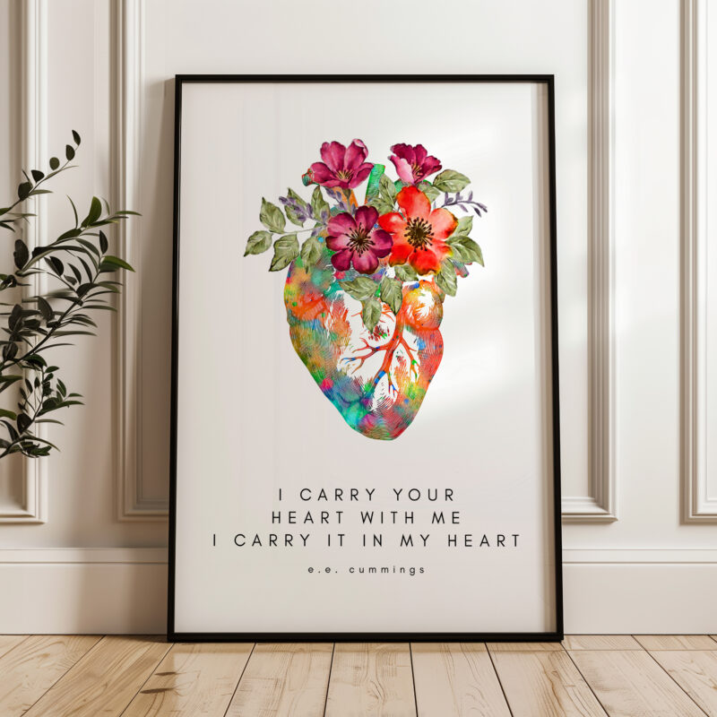 I Carry Your Heart With Me I Carry It In My Heart • E.E. Cummings Quote with Heart Flowers • Typography Art Print - Image 4
